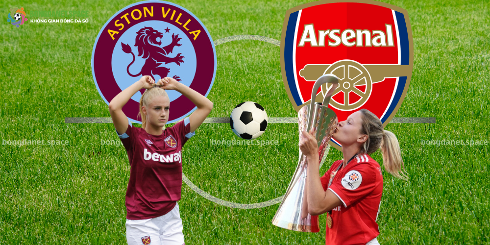 NHẬN ĐỊNH BÓNG ĐÁ ASTON VILLA VS ARSENAL