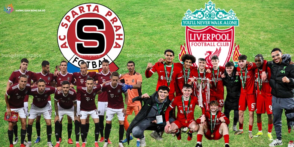 NHẬN ĐỊNH BÓNG ĐÁ FC SPARTA PRAHA VS LIVERPOOL