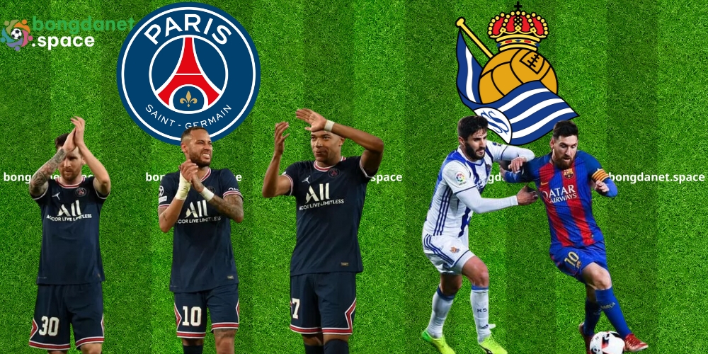 CHỈ SỐ ĐỐI ĐẦU FC REAL SOCIEDAD VS PARIS SIANT GERMAIN